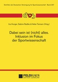 Cover: Dabei sein ist (nicht) alles. Inklusion im Fokus der Sportwissenschaft - Feldhaus