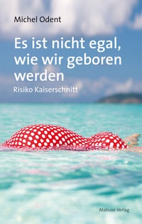 Abbildung von: Es ist nicht egal, wie wir geboren werden - Mabuse