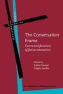 Cover: The Conversation Frame - John Benjamins Publishing Co