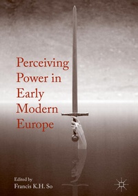 Enlarge image Cover: Perceiving Power in Early Modern Europe - Palgrave MacMillan