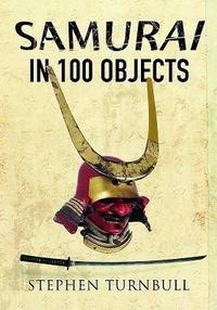 Enlarge image Cover: Samurai in 100 Objects - Frontline Books