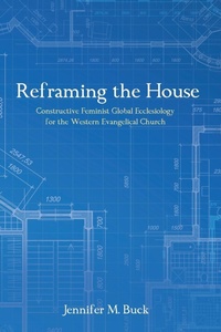 Enlarge image Cover: Reframing the House - Wipf & Stock Publishers