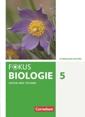 Cover: Fokus Biologie - Neubearbeitung - Gymnasium Bayern - 5. Jahrgangsstufe: Natur und Technik - Biologie - Cornelsen Verlag