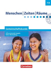 Abbildung von: Menschen-Zeiten-Räume - Gemeinschaftskunde Differenzierende Ausgabe Baden-Württemberg - Ausgabe ab 2016 - Band 1: 7./8. Schuljahr - Cornelsen Verlag