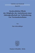 Abbildung von: Strafrechtliche Pflicht der Mitglieder des Aufsichtsrats einer Aktiengesellschaft zur Verhinderung von Vorstandsstraftaten. - Duncker & Humblot