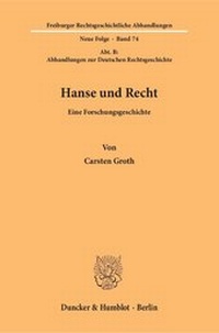 Enlarge image Cover: Hanse und Recht. - Duncker & Humblot