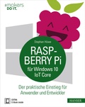 Cover: Raspberry Pi f&uuml;r Windows 10 IoT Core - Hanser