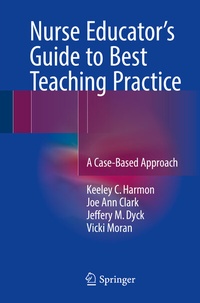 Abbildung von: Nurse Educator's Guide to Best Teaching Practice - Springer