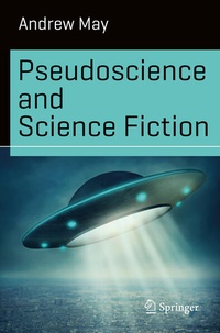 Enlarge image Cover: Pseudoscience and Science Fiction - Springer