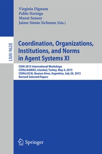 Abbildung von: Coordination, Organizations, Institutions, and Norms in Agent Systems XI - Springer