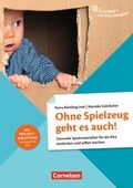 Cover: So gelingt's - Der Kita-Ratgeber - Material und Raum / Ohne Spielzeug geht es auch! - Cornelsen P&auml;dagogik