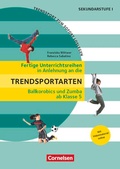 Cover: Trendsport zum sofort Loslegen - Fertige Unterrichtsreihen - ab Klasse 5 - Cornelsen P&auml;dagogik