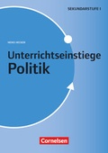Cover: Unterrichtseinstiege - Politik - Klasse 5-10 - Cornelsen P&auml;dagogik