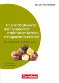 Cover: Unterrichtsbesuche nachbesprechen: strukturiert beraten, transparent beurteilen (3. Auflage) - Ein Leitfaden f&uuml;r Ausbilder_innen - Cornelsen P&auml;dagogik