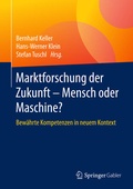 Cover: Marktforschung der Zukunft - Mensch oder Maschine - Springer Gabler