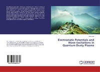 Abbildung von: Electrostatic Potentials and Wave Excitations in Quantum Dusty Plasma - LAP Lambert Academic Publishing