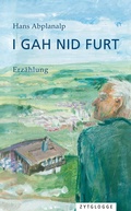 Cover: I gah nid furt - Zytglogge