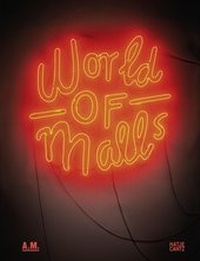 Enlarge image Cover: World of Malls - Hatje Cantz Verlag