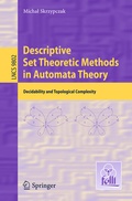 Cover: Descriptive Set Theoretic Methods in Automata Theory - Springer