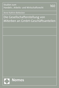 Abbildung von: Die Gesellschafterstellung von Miterben an GmbH-Geschäftsanteilen - Nomos