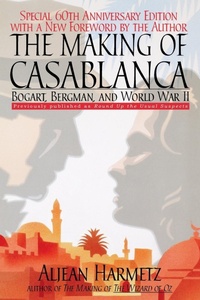 Abbildung von: The Making of Casablanca - Hachette Books