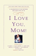 Cover: I Love You, Mom! - Hachette Books