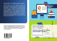 Abbildung von: Construction of an Online Examination System - Scholars' Press