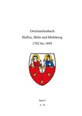 Cover: Ortsfamilienbuch Haffen, Mehr und Mehrhoog 1702 bis 1895 / Ortsfamilienbuch Haffen, Mehr, Mehrhoog 1702 - 1895 Band I A-K - epubli