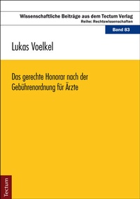 Abbildung von: Das gerechte Honorar nach der Gebührenordnung für Ärzte - Tectum Wissenschaftsverlag