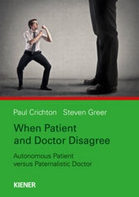Enlarge image Cover: When Patient and Doctor Disagree - KIENER Verlag