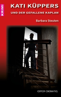 Abbildung von: Kati Küppers und der gefallene Kaplan - edition oberkassel