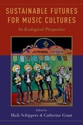 Cover: Sustainable Futures for Music Cultures - Oxford University Press Inc
