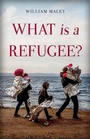 Cover: What Is a Refugee? - Oxford University Press