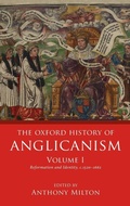 Cover: The Oxford History of Anglicanism, Volume I - Oxford University Press