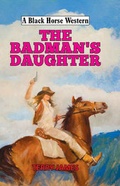 Cover: The Badman's Daughter - Robert Hale Ltd
