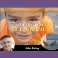 Cover: The Bird Feeder of Istanbul - QueensBooks.NYC, LLC