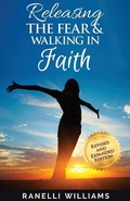 Cover: Releasing the Fear and Walking in Faith - Love Clones, Incorporated