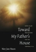 Cover: Toward My Father's House - Liguori Publications