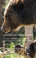 Cover: Can't Chew the Leather Anymore - Yellowstone Association