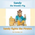 Cover: Sandy Fights the Pirates - Ragabond Press
