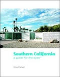 Cover: Southern California: A Guide for the Eyes - Eye Muse