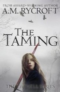 Cover: The Taming - Mighty Quill Books