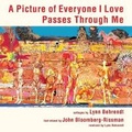 Cover: A Picture of Everyone I Love Passes Through Me - Lunar Chandelier Press