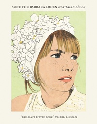 Enlarge image Cover: Suite for Barbara Loden - Dorothy, a publishing project