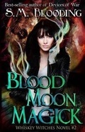 Cover: Blood Moon Magick - Whistling Books, LLC