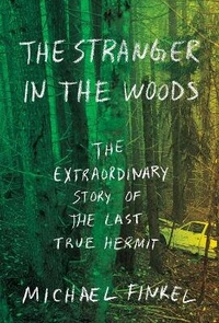 Enlarge image Cover: The Stranger in the Woods - Alfred A. Knopf