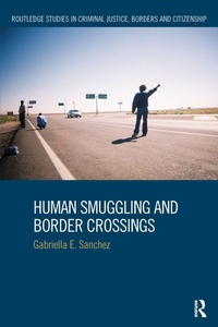 Enlarge image Cover: Human Smuggling and Border Crossings - Routledge