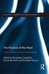 Bild vergrößern Bild: The Practice of the Meal - Taylor & Francis