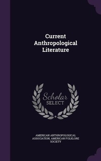 Enlarge image Cover: Current Anthropological Literature - Palala Press