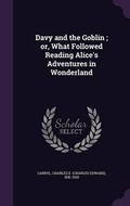 Cover: Davy and the Goblin; Or, What Followed Reading Alice's Adventures in Wonderland - Palala Press